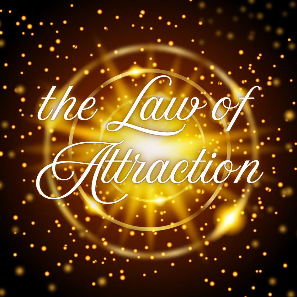 the Law of Attraction